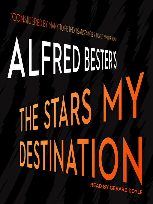 Title details for The Stars My Destination by Alfred Bester - Wait list